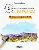 minutes pour dessiner… les paysages 54 idées pour croquer sur le vif
