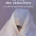 livre des séductions suivi de Dix aphorismes sur l’amour