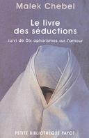 livre des séductions suivi de Dix aphorismes sur l’amour