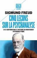 Cinq leçons sur la psychanalyse Suivi de Contribution à l’histoire du mouvement psychanalytique