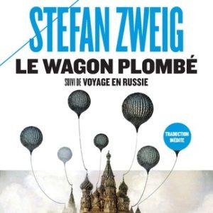 wagon plombé : suivi de Voyage en Russie
