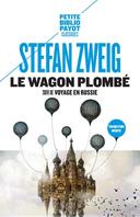 wagon plombé : suivi de Voyage en Russie