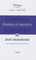 Ombres lumières du droit Mélanges en l’honneur du Professeur Habib Slim