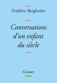 Conversations d’un enfant du siècle