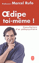 Oedipe toi-même ! Consultations d’un pédopsychiatre