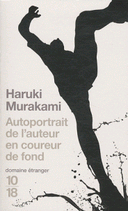 Autoportrait de l’auteur en coureur de fond