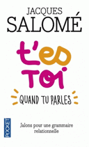 toi quand tu parles Jalons pour une grammaire relationnelle