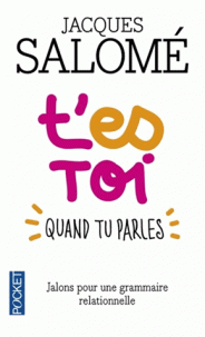 toi quand tu parles Jalons pour une grammaire relationnelle