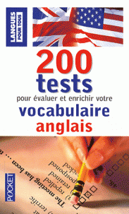Tests pour évaluer enrichir votre Vocabulaire anglais