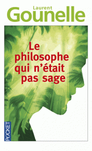 philosophe qui n’était pas sage