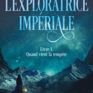 impériale T1 : Quand vient la tempête