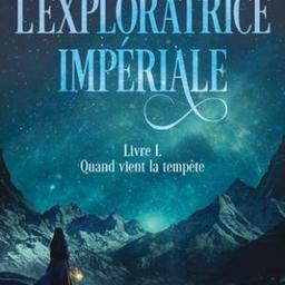 impériale T1 : Quand vient la tempête