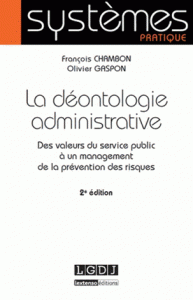 administrative Des valeurs du service public à un management de la prévention des risques 2e édition