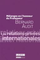 Bernard Audit Les relations privées internationales