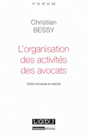 activités des avocats Entre monopole marché