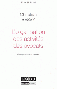 activités des avocats Entre monopole marché