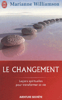 changement Un cadeau inestimable, Leçons spirituelles pour transformer votre vie