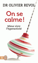 se calme ! Mieux vivre l’hyperactivité