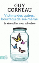 Victimes des autres, bourreau de soi-même