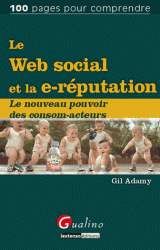 Web social la e-reputation Le nouveau pouvoir des consom-acteurs