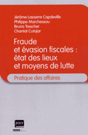 Fraude évasion fiscales : état des lieux moyens de lutte
