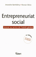 Entrepreneuriat social Innover au service de l’intérêt général 2e édition revue augmentée