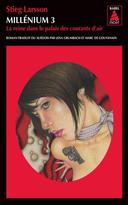 Millénium Tome 3 : La reine dans le palais des courants d’air