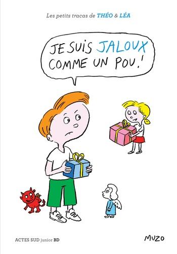 petits tracas de Théo Léa Je suis jaloux comme un pou !
