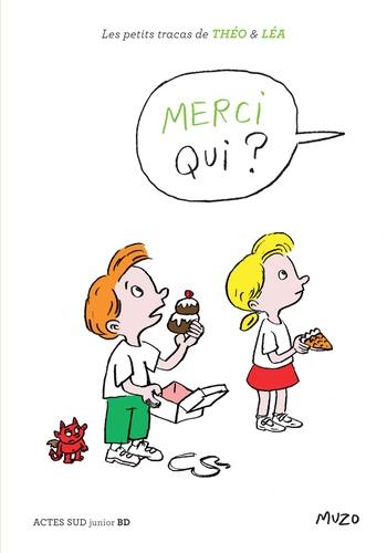 petits tracas de Théo Léa Merci qui ?