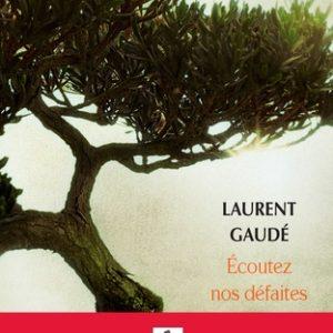 Ecoutez nos défaites
