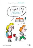 petits tracas de Théo Léa J’aime pas l’école !