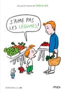 petits tracas de Théo Léa J’aime pas les légumes !