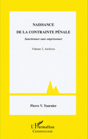 de la contrainte pénale Sanctionner sans emprisonner Volume 2, Archives