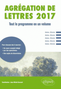 Agrégation de lettres Tout le programme du XVIe au XXe siècle en un volume