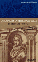 naissance de la presse au XVIIe siècle Le Mercure français