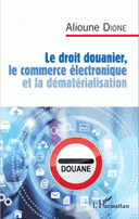 douanier le commerce électronique la dématérialisation