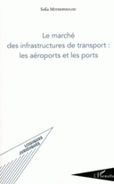 marché des infrastructures de transport : les aéroports les ports