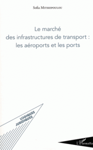 marché des infrastructures de transport : les aéroports les ports