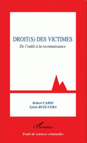 Droit(s) des victimes De l’oubli à la reconnaissance