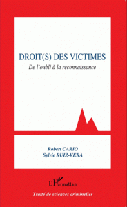 Droit(s) des victimes De l’oubli à la reconnaissance
