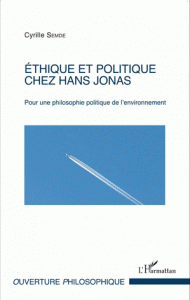 Ethique politique chez Hans Jonas Pour une philosophie politique de l’environnement