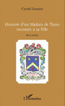 Histoire d’un Maltais de Tunis racontée à sa fille