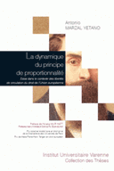 dynamique du principe de proportionnalité Essai dans le contexte des libertés de circulation du droit de l’Union européenne