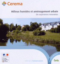 Milieux humides aménagement urbain Dix expériences innovantes