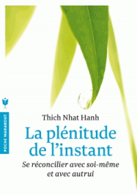 plénitude de l’instant Se réconcilier