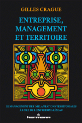 Entreprise management territoire Le management des implantations territoriales à l’ère de l’-réseau