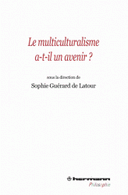 multiculturalisme a-t-il un avenir ?