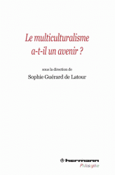 multiculturalisme a-t-il un avenir ?