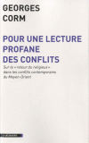 lecture profane des conflits Sur le “retour du religieux” dans les conflits contemporains du Moyen-Orient
