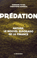 Prédation Nature, le nouvel Eldorado de la finance